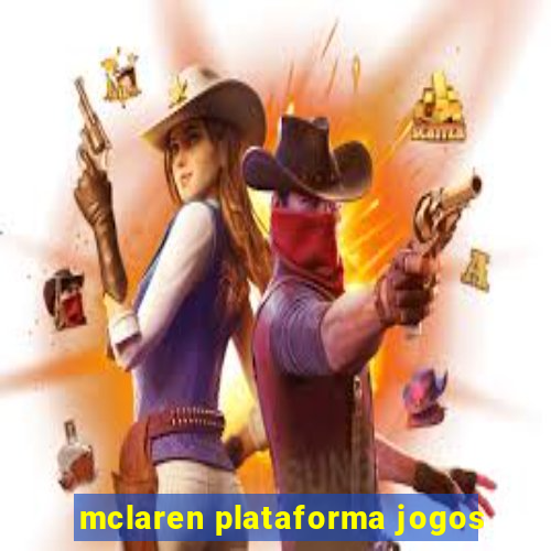 mclaren plataforma jogos